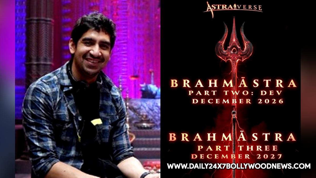 'Brahmastra 2' in 2026, 'Brahmastra 3' in 2027: Ayan Mukerji announces timeline